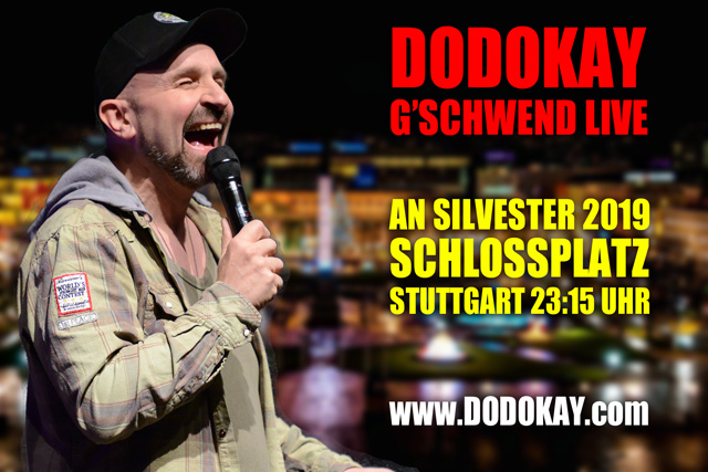 Dodokay live Stuttgart Silvester Schlossplatz