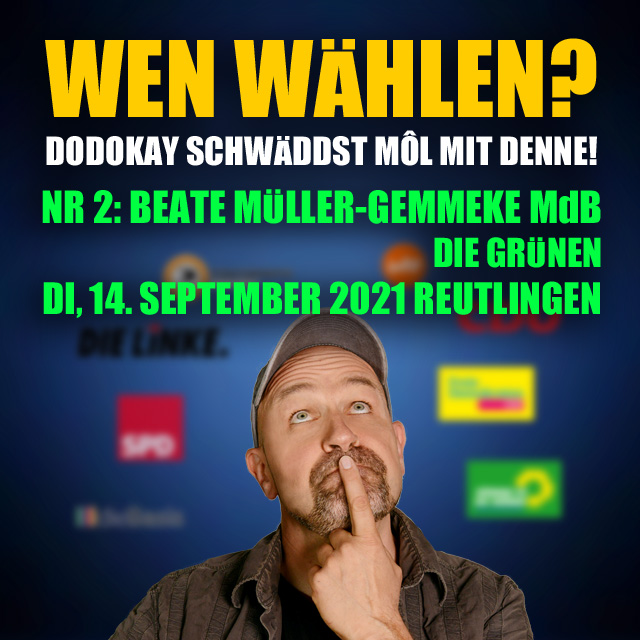 Dodokay Bundestagswahl Gespräch Gespräche Beate Müller-Gemmeke Die Grünen