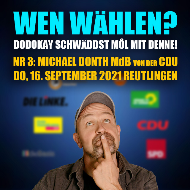 Dodokay Bundestagswahl Gespräch Gespräche Michael Donth MdB CDU
