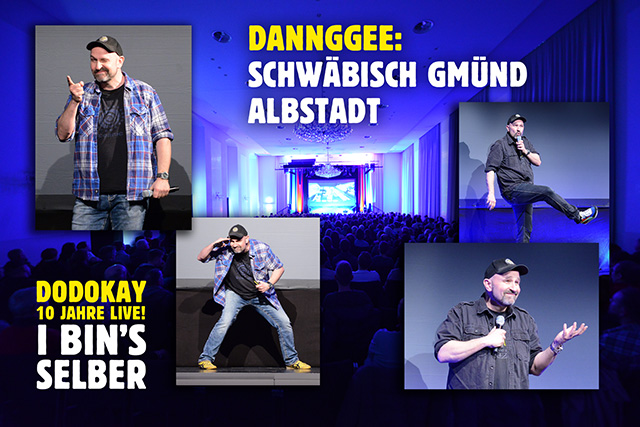 Dodokay live Schwäbisch Gmünd Albstadt I bin's selber