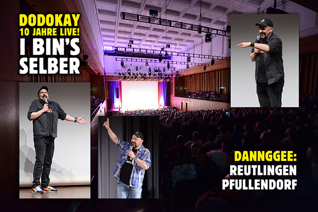 Dodokay live I bin's selber Reutlingen Pfullendorf