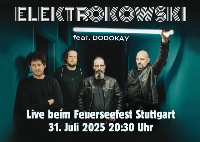 Elektrokowski feat. Dodokay live Feuerseefest Stuttgart