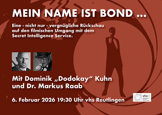 Dominik Kuhn Vortrag James Bond Dr. Markus Raab vhs Reutlingen